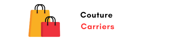 Couture Carriers